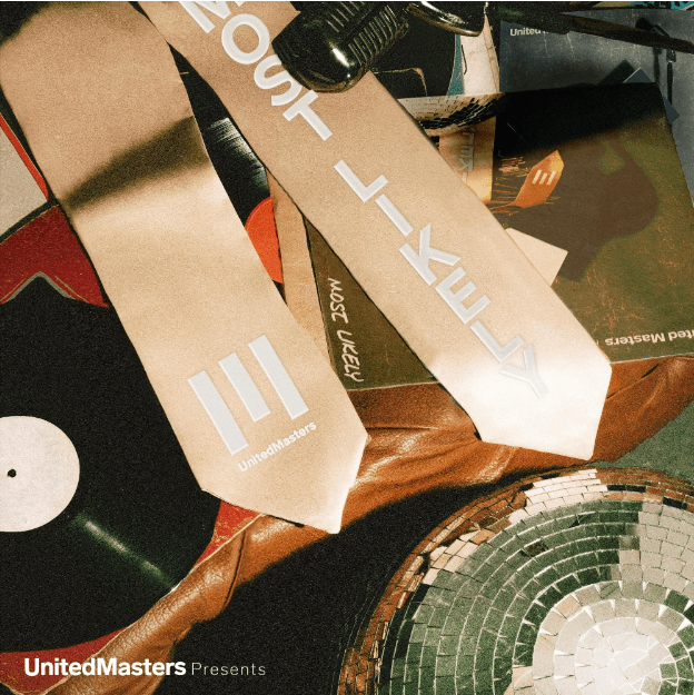 UnitedMasters Pulls An All Star Roster of Future Stars for “MOST LIKELY” Compilation Album